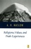 Abraham Maslow - Religions, Values and Peak Experiences.