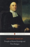 George Berkeley - Principles of Human Knowledge and Three Dialogues Between Hylas and Philonous.