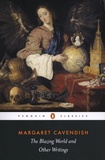 Margaret Cavendish - The Blazing World and Other Writings.