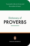 Rosalind Fergusson - The Penguin Dictionary Proverbs.