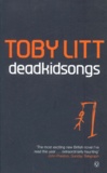 Toby Litt - Deadkidsongs.