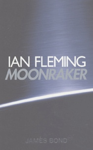Ian Fleming - Moonraker.