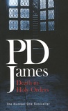 P. D. James - Death in Holy Orders.