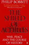 Philip Bobbitt - The shield of Achilles - War, peace and the course of history.
