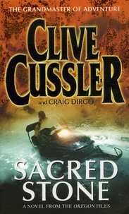 Clive Cussler et Craig Dirgo - Sacred Stone.
