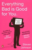 Steven Johnson - Everything Bad is Good for You - How Popular Culture Is Making Us Smarter.