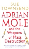 Sue Townsend - Adrian Mole and the Weapons of Mass Destruction.