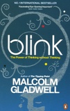 Malcolm Gladwell - Blink - The Power of Thinking Without Thinking.