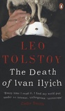 Léon Tolstoï - The Death of Ivan Ilyich.