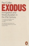 Paul Collier - Exodus - Immigration and multiculturalism in the 21st century.