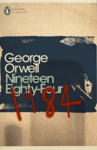 George Orwell - Nineteen Eighty-Four.