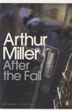 Arthur Miller - After the Fall.