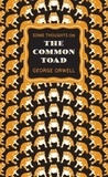 George Orwell - The Common Toad.