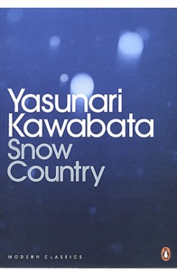 Yasunari Kawabata - Snow country.