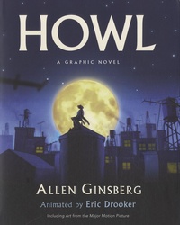 Allen Ginsberg et Eric Drooker - Howl : A Graphic Novel.