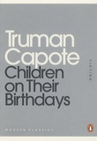 Truman Capote - Children on their birthdays.