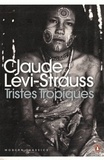 Claude Lévi-Strauss - Tristes Tropiques.