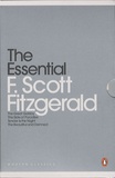 Francis Scott Fitzgerald - The Essential F. Scott Fitzgerald - The Great Gatsby ; This Side of Paradise ; Tender is the Night ; The Beautiful and Damned.