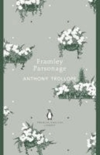 Anthony Trollope - Framley Parsonage.