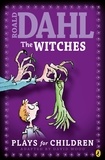 David Wood et Roald Dahl - The Witches - Plays for Children.