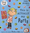 Lauren Child - Charlie and Lola - This is Actually my Party.