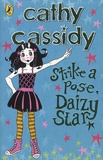 Cathy Cassidy - Strike a Pose, Daizy Star.