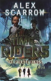 Alex Scarrow - Time Riders - The Pirate Kings.