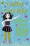 Cathy Cassidy - Strike a Pose, Daizy Star.