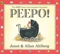 Allan Ahlberg et Janet Ahlberg - Peepo!.