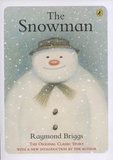 Raymond Briggs - The Snowman - The Original Classic Story with a New Introduction by the Author.