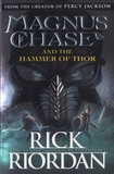 Rick Riordan - Magnus Chase Tome 2 : Magnus Chase and the Hammer of Thor.