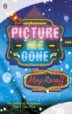 Meg Rosoff - Picture Me Gone.