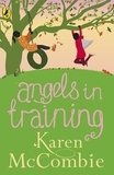 Karen McCombie - Angels in Training - (Angels Next Door Book 2).