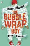 Phil Earle - The Bubble Wrap Boy.