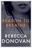 Rebecca Donovan - The Breathing Series 1. Reason to Breathe.