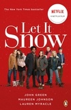 John Green et Maureen Johnson - Let It Snow.