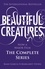 Kami Garcia et Margaret Stohl - Beautiful Creatures: The Complete Series (Books 1, 2, 3, 4).