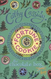Cathy Cassidy - Fortune Cookie - The Chocolate Box Boy.