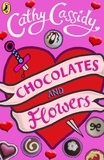 Cathy Cassidy - Chocolates and Flowers: Alfie's Story.
