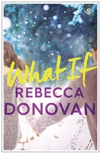 Rebecca Donovan - What If.