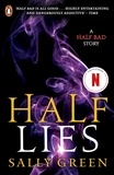 Sally Green - Half Lies - A Half Bad story.