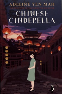 Adeline Yen Mah - Chinese Cinderella.