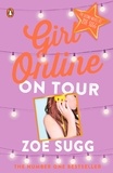 Zoe Sugg - Girl Online: On Tour.