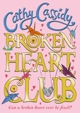 Cathy Cassidy - Broken Heart Club.