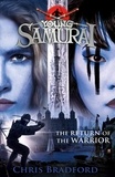 Chris Bradford - The Return of the Warrior (Young Samurai book 9).