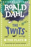 Roald Dahl - The Twits - The Plays.