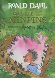 Roald Dahl - Billy and the Minpins.