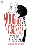 Malorie Blackman - The Noughts & Crosses sequence Tome 1 : Noughts & Crosses.