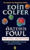 Eoin Colfer - Artemis Fowl  : The Opal Deception.