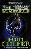 Eoin Colfer - Half Moon Investigations.